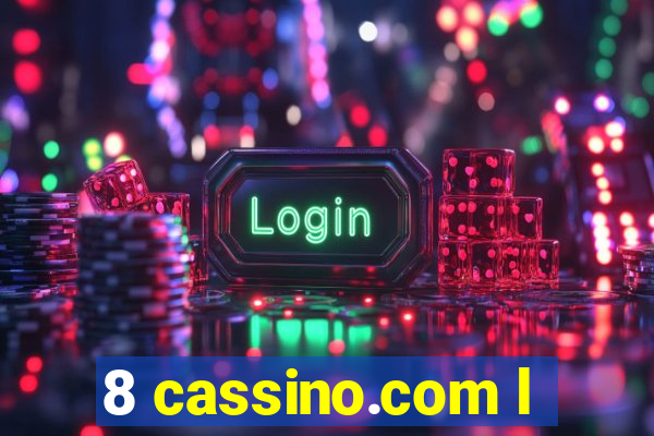 8 cassino.com l